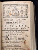 Hübner János: Száz és négy válogatott Biblia-béli históriák. Debrecen, 1792. Restaurált címlappal, k...