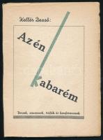 Kellér Dezső: Az én kabarém. (Versek, sanzonok, tréfák, konferanszok.) Bp., (1944),Springer Gusztáv, 63 p. Kiadói papírkötés. Kiadói papírkötés. Első kiadás.