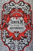 Tompa Mihály összes költeményei I-IV. kötet. Sajtó alá rendezték barátai Arany János, Gyulai Pál, Lé...