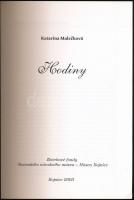 Katarína Malecková: Hodiny. Bojnice, 2003, Slovenského národného múzea-Múzea Bojnice. Kiadói papírkö...