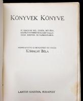 Könyvek könyve. 87 magyar író, tudós, művész, közéleti ember és kiadó vallomása kedves olvasmányairó...
