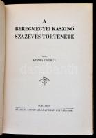 Leveldi Kozma György: A Beregmegyei Kaszinó százéves története. Bp.,(1941), Stádium. Kiadói félvászo...