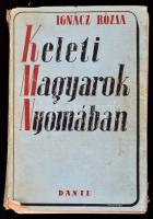 Ignácz Rózsa: Keleti magyarok nyomában. Bp., 1941, Dante. Kiadói papírkötés, rossz állapotban, a könyvtest szétvált és elvált a borítótól.