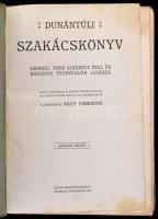 Alsószopori Nagy Ferencné: Dunántúli szakácskönyv. Ezernél több sikerült étel és hasznos tudnivalók ...