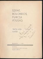 Tálos Géza: Szent, bolondos, furcsa ifjúság. Bp.,1941, Balatonfüredi Nyomda. Kiadói papírkötés, szak...