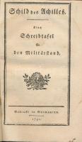 Schild des Achilles. Eine Schreibtafel für den Militärstand. Germanien, 1791. Kihajtható ábrákkal, t...