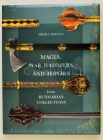 Tibor S. Kovacs: Maces, war-hammers and topors from Hungarian collections. Bp., 2016. Bontatlan, új állapotban.
