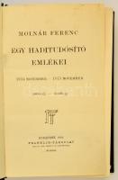 Molnár Ferenc: Egy haditudosító emlékei. 1914 november - 1915 november. Bp., 1916, Franklin-Társulat...