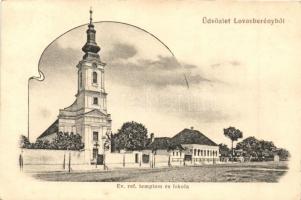 Lovasberény, Evangélikus református templom és iskola. Vértes Károly kiadása (EK)