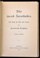 Friedrich Nietzsche: Also Sprach Zarathustra. Leipzig, 1897. Sáfrány Károly (1864-1934) piarista tanár névbejegyzésével Aranyozott egészvászon kötésben. / In linen binding, in French.