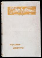 Friedrich Nietzsche: Also Sprach Zarathustra. Leipzig, 1897. Sáfrány Károly (1864-1934) piarista tan...