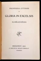 Prohászka Ottokár: Gloria in excelsis. Bp., 1915. Szociális Misszió Társulat. Kiadói papírkötésben