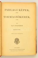 Vas gereben összes munkái, 4 kötet: Jurátus élet, A pörös atyafiak, Parlagi képek - Tormagyökerek. B...