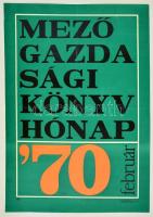 1969 Mezőgazdasági Könyvhónap 70 február, plakát, jelzett (Black), hajtásnyommal, 82x56,5 cm