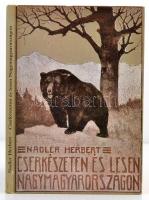 Nadler Herbert: Cserkészeten és lesen Nagymagyarországon (reprint)