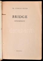 Zánkay Péter: Bridge Bp., 1957, Minerva. Kiadói papírkötés, szakadt borítóval, a papír védőborítója hiányzik, de belül jó állapotban.