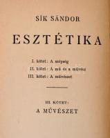 Sík Sándor: Esztétika I-III. kötet. I. kötet: A szépség. II. kötet: A mű és a művész. III. kötet: A ...
