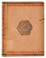 Bánffy Miklós: Emlékeimből. Kolozsvár, 1932, Erdélyi Szépmíves Céh. Kiadói egészvászon-kötés, kissé ...