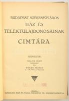 Budapest székesfőváros ház és telektulajdonosainak címtára. Szerk.: Holub Jenő, és Holub József. Bp....