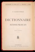 F(erdinand) Schulthess: Svensk-Fransk Ordbok. Dictionnaire Suédois-Francais. Stockholm, 1903, P. A. ...
