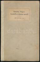 Karinthy Frigyes: Amiről a vászon mesél. Jegyzetek a filmről. Szép könyvek 10. Bp.,(1938), Singer és...