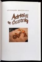 Kövesdán Zsuzsa: Adriától az Óceánig. Bp.,2006, Mode&Style Kft. Kiadói kartonált papírkötés. Jó ...