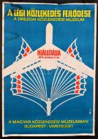 1976 A légi közlekedés fejlődése . A drezdai múzeum kiállítása, plakát, szélein kis sérülésekkel, foltos, 81×57 cm