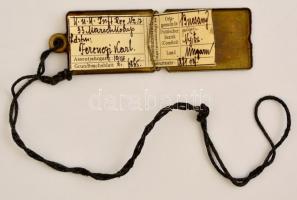 I. világháborús dögcédula Ferenczy Károly bucsányi, felvidéki gyalogos adataival / Dog tag from World War I.
