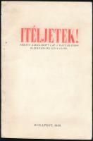 Ítéljetek! Néhány kiragadott lap a magyar-zsidó életközösség könyvéből. Szerk.: Vida Márton. Bp., 1939, n. n. Papírkötésben, jó állapotban.