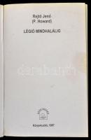Rejtő Jenő (P. Howard): Légió mindhalálig. Rejtő Jenő Összegyűjtött Művei II. kötet. Bp., 1997, Köny...