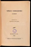 Székely seregszemle (Lustrum.) Szerk.: R(ugonfalvi) Kiss István. Debrecen, 1940, Lehotai Pál, XVI+32...