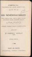 Dr. Cserey Adolf: Kis növényhatározó. Stampfel-féle Tudományos Zseb-könyvtár 48-49. Bp.-Pozsony, 1900, Stampfel, 189 p. Kiadói papírkötés.