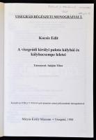 Kocsis Edit-Sabján Tibor: A visegrádi királyi palota kályhái és kályhacsempe leletei. Visegrád, 1998...