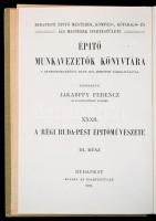 Petrik Albert: A régi Buda-Pest építőművészete I-IV. rész. Építő munkavezetők könyvtára. XVIII., XXX...
