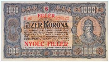 1923. 1000K 8 FILLÉR - NYOLC FILLÉR felülnyomással, B92 833422 T:I-,II / Hungary 1923. 1000 Korona with 8 FILLÉR - NYOLC FILLÉR overprint, B92 833422 T:AU,XF Adamo K37B