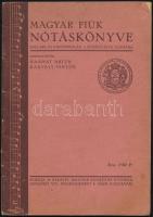 1927-1940 Vegyes nyomtatvány és tankönyv tétel, összesen 4 db: A Magyar nők gyermekeinek újságja 1939 nov. 20. és 1940 június 1. Öveges Kálmán: Vezérkönyv a betűvetés ABC-s könyvhöz. Magyar fiúk nótáskönyve