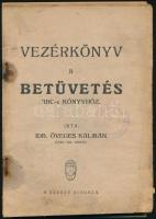 1927-1940 Vegyes nyomtatvány és tankönyv tétel, összesen 4 db: A Magyar nők gyermekeinek újságja 193...