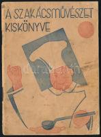 A szakácsművészet kiskönyve. Összeállította: G. Nagy Zsuzsanna. Bp., 1936, Erzsébet-nyomda, 32 p. Kiadói papírkötés, kissé kopott, kissé foltos borítóval, kissé foltos lapokkal.