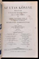 Az utas könyve. Magyar utazási kézikönyv és utmutató. Városok, gyógyfürdők, üdülő- és nyaralóhelyek,...