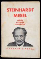 Steinhardt Géza: Steinhardt mesél. Adomák, tréfák, elbeszélések. Bp., 1935, szerzői. Kissé foltos papírkötésben, egyébként jó állapotban.
