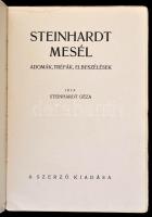 Steinhardt Géza: Steinhardt mesél. Adomák, tréfák, elbeszélések. Bp., 1935, szerzői. Kissé foltos pa...