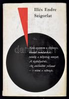 Illés Endre: Szigorlat. Bp., 1969, Magvető. A szerző dedikációjával. Vászonkötésben, papír védőborítóval, jó állapotban.
