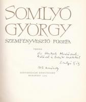 Somlyó György: Szemfényvesztő fügefa. Bp., 1963, Szépirodalmi.A szerző dedikációjával. Vászonkötésbe...