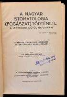Salamon Henrik: A magyar stomatologia (fogászat) története a legrégibb időktől napjainkig. Bp., 1942...