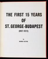 Dettre, Andrew: The First 15 Years of St. George Budapest (1957-1972). Alexandria NSW, é. n., Atlas ...