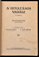 Kiss Géza: A hivatásos vadász. 1-2. köt. Bp., 1942, Pátria. Újrakötött műbőr kötésben, jó állapotban
