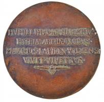 196(?) "NÁNDOR FETTICH ARCHAEOLOGVS AETATIS SVAE LXV" Fettich Nándor régészt, ötvösművészt...