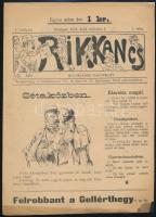 1898 Rikkancs I. évf. 1. szám. 1898. március 8. Bp., Gross és Grünhut-ny., 4 p. Sérült a lapok alsó széle, ragasztott.