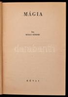 Márai Sándor: Mágia. Bp., 1941, Révai. Első kiadás! Kiadói egészvászon kötés, jó állapotban