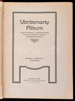 Vörösmarty Album. Bp., 1909, Wodianer. Illusztrációkkal, kissé kopott vászonkötésben, jó állapotban